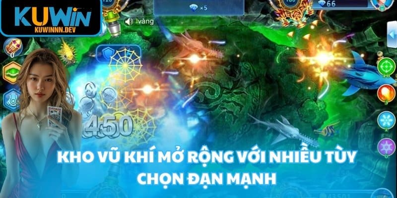 Kho vũ khí mở rộng với nhiều tùy chọn đạn mạnh