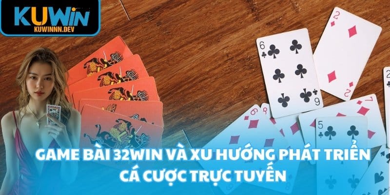 Game bài 32WIN