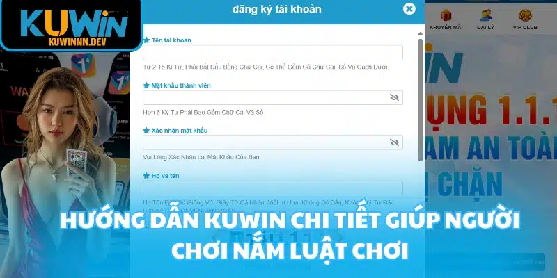 Hướng dẫn KUWIN chi tiết giúp người chơi nắm luật chơi